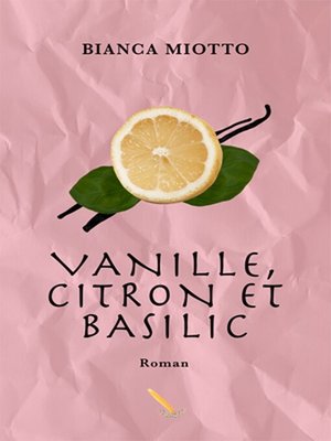 cover image of Vanille, citron et basilic